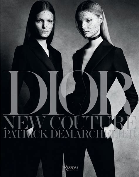 patrick demarchelier dior new couture volume 2|Dior: New Couture: Demarchelier, Patrick, Horyn, Cathy: .